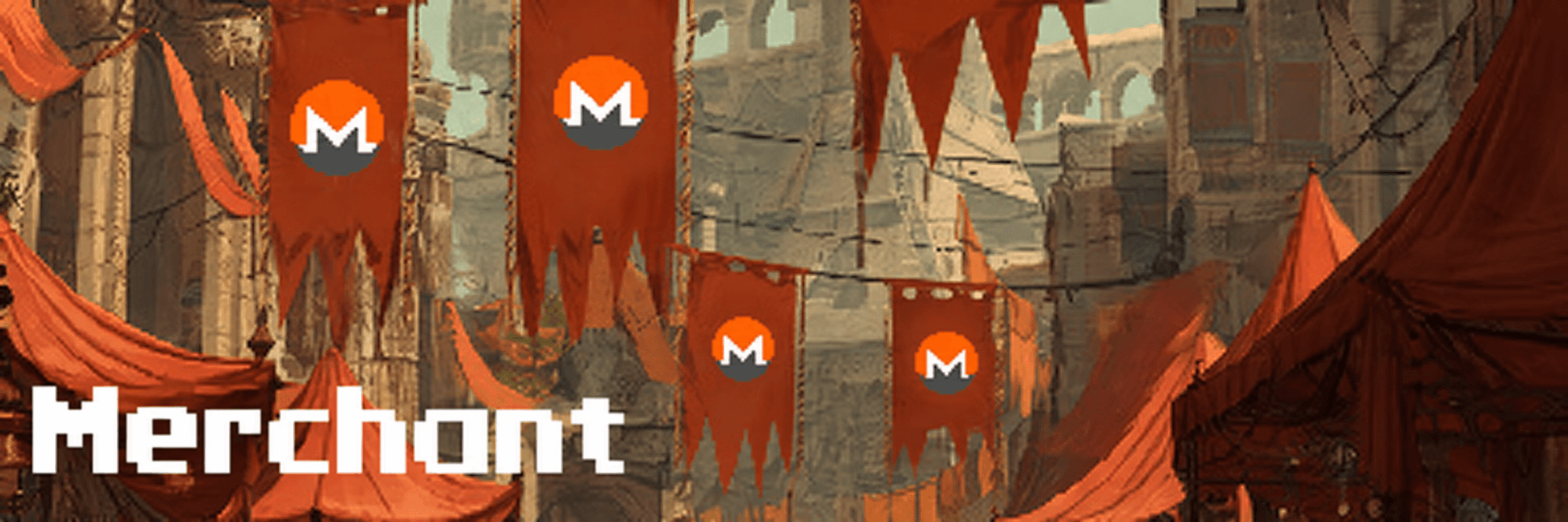 Merchant: a market street hung with Monero banners